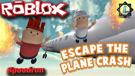 Robloxspeedrun Escape The Plane Crash Obby 313 Min Ludaris