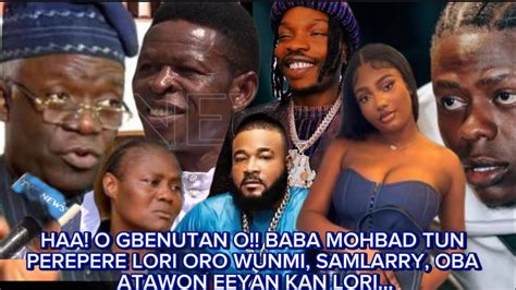 Haa O Sele O Baba Mohbad Ju Ogulutu Oro Lori Wunmi Samlarry Oba