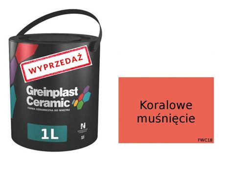 Farba Ceramiczna Greinplast L Koralowe Mu Ni Cie Fwc Cena