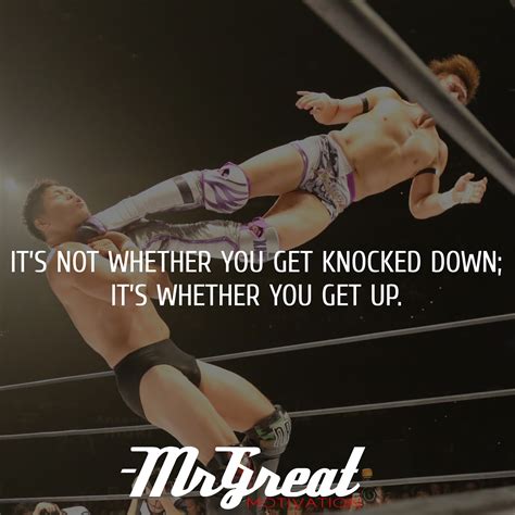 It’s not whether you get knocked down; it’s whether you get up - VINCE