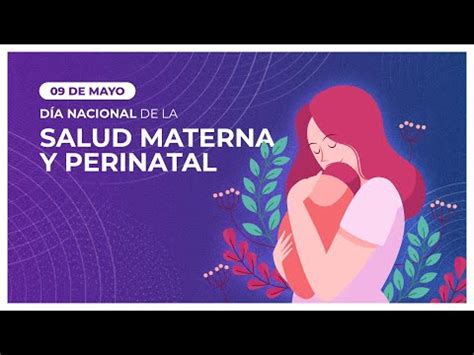 09 de mayo Día Nacional de la Salud Materna y Perinatal Instituto