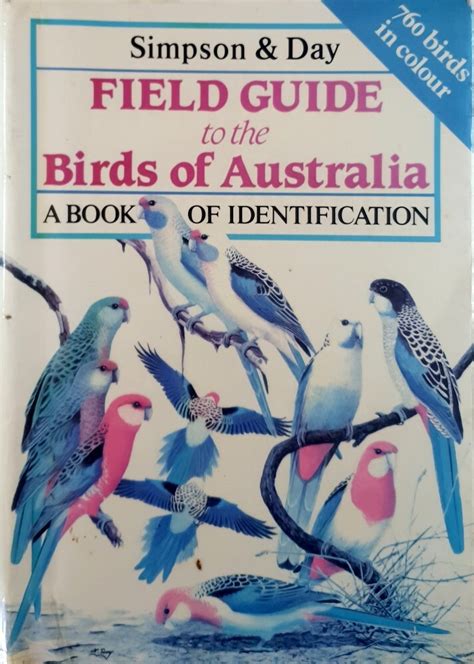 Field Guide To The Birds Of Australia. A Book Of Identification Simpson ...