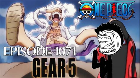 GEAR 5 BREAKS THE INTERNET ONE PIECE EPISODE 1071 REACTION YouTube