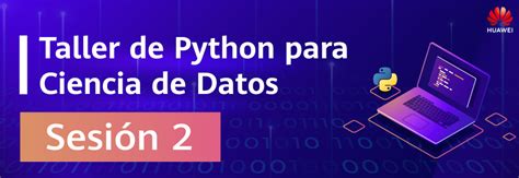 Sesión 2taller De Python Para Ciencia De Datos 2022