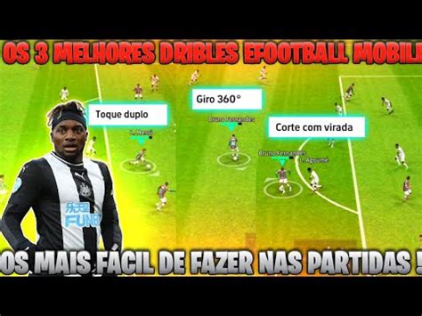 Os Melhores Dribles Do Efootball Mobile Dribles Muito F Cil