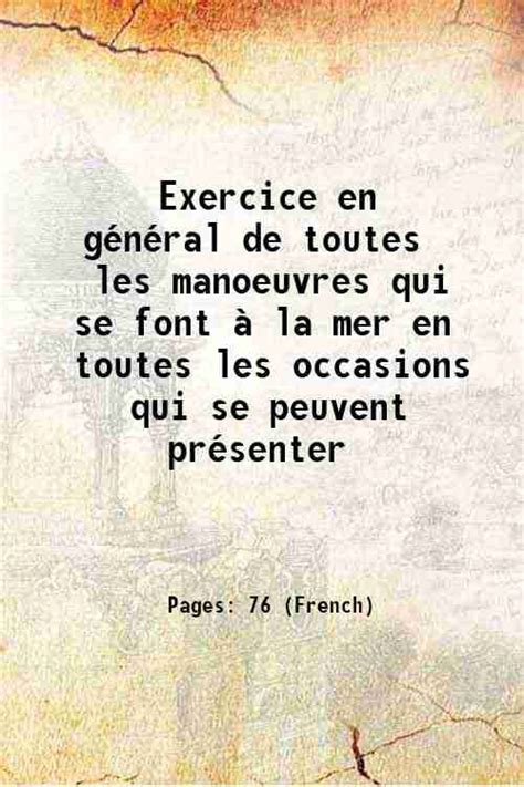 Exercice en général de toutes les manoeuvres qui se font à la mer en