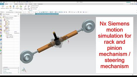 Nx Siemens Tutorial For Motion Simulation Rack And Pinion Steering