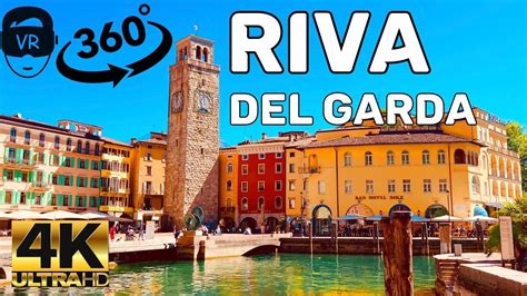 Gardasee Riva Lake Garda Italy K Vr Walking Tour Youtube