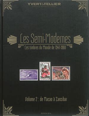 Catalogue des timbres semi modernes du monde 1941 1960 Vol 2 Macao à