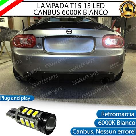 Luci Retromarcia Led Canbus Mazda Mx 5 Iii 6000k Luce Bianca No Error