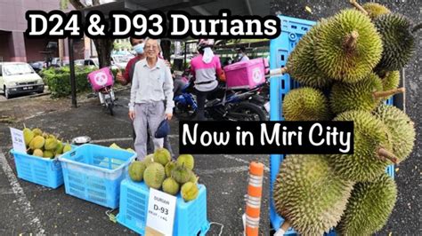 D D Durians Now At Boulevard Miri Miri City Sharing