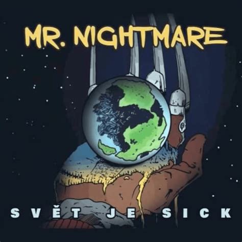 Mr Nightmare Sv T Je Sick Lyrics And Tracklist Genius