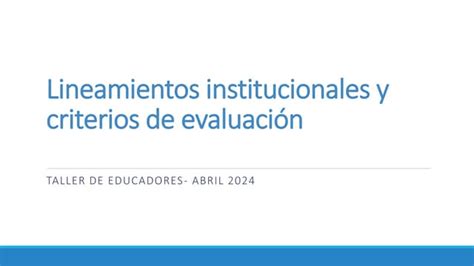 2 Taller Educadores Criterios De Evaluación 2024 Pptx