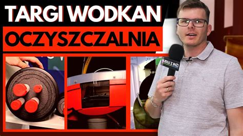 Relacja z targów WOD KAN Oczyszczalnia biologiczna Woda deszczowa