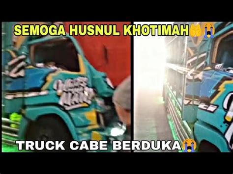 Innalillahi Truck Cabe Berduka Tabrak Bokong Truck Box Youtube