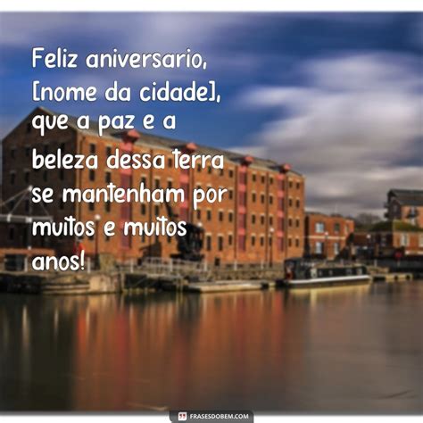 Frase Para Cidade - Descubra as melhores frases para comemorar o aniversário da sua cidade ...