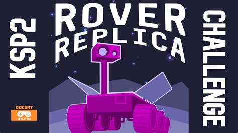 Ksp Weekly Challenge Rover Replica How Hard Can It Be Youtube