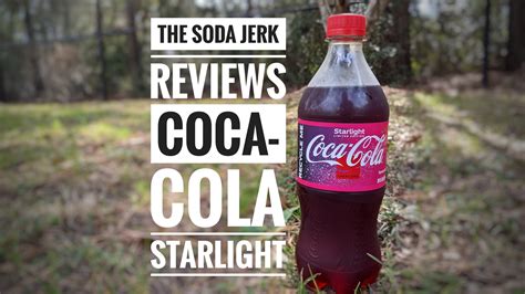 Coca Cola Starlight Review TheSodaJerk Net