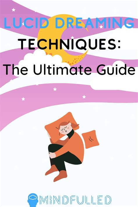 Lucid Dreaming Techniques The Ultimate Guide To Having Lucid Dreams