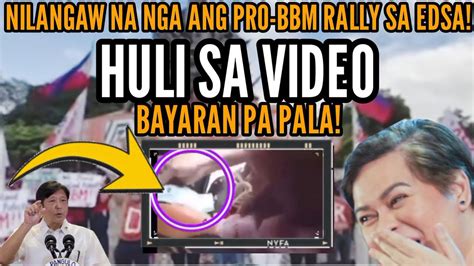 Huli Sa Video Pro Bbm Rally Binabayaran Napahiya Sa Mga Duterte