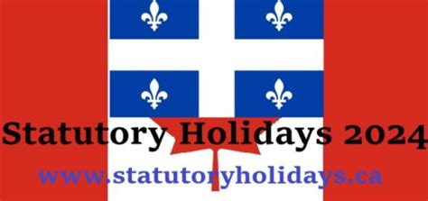 2024 Holidays Quebec Statutory Holidays In Canada