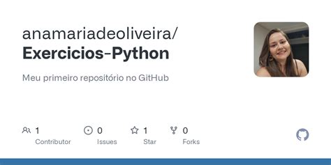 GitHub anamariadeoliveira Exercicios Python Meu primeiro repositório