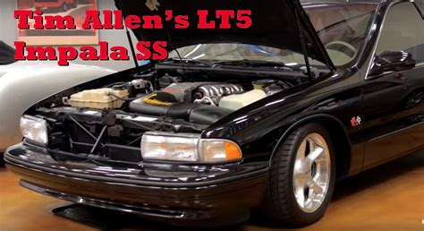 Chevrolet Lt5 Impala Ss Tim Allens Way Of Saying Get Me To The Show