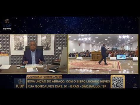 Iudp Programa Bispo Luciano Neves Youtube