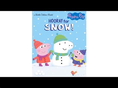 Peppa Pig Book Read Aloud Hooray For Snow YouTube