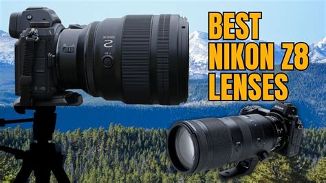 Best Nikon Z Lenses Nikon Z Lenses Youtube