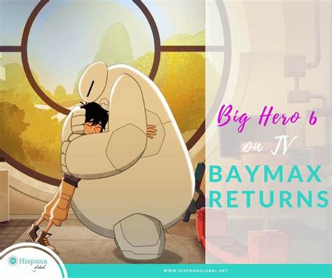 New Series On Disney Xd Big Hero 6 Baymax Returns Debuts November 20 Hispana Global