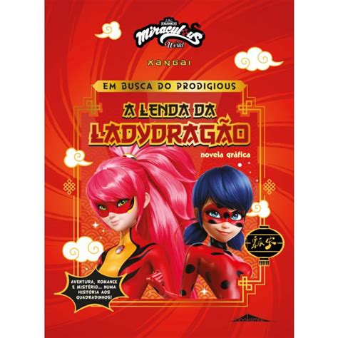 Miraculous As Aventuras De Ladybug Xangai Em Busca Do Prodigious