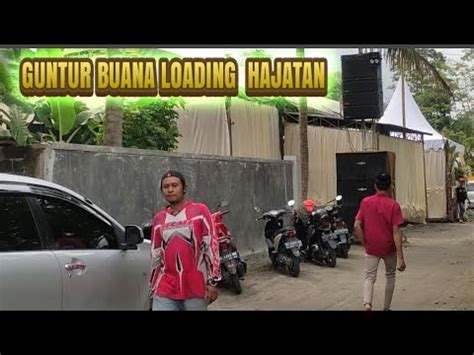 Guntur Buana Loading Hajatan Di Kedawung Nglegok Blitar YouTube