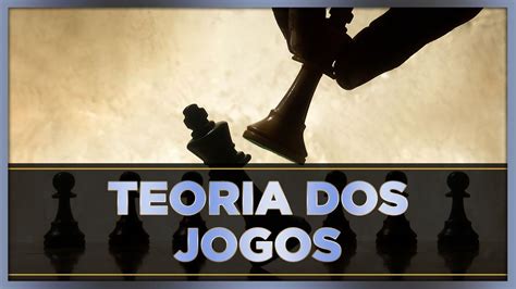 23 Teoria dos Jogos Introdução YouTube