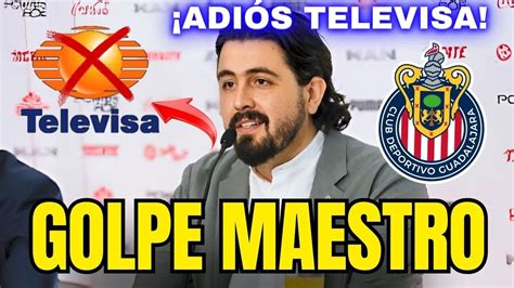 YA ESTÁ CONFIRMADO DURO GOLPE CONTRA TELEVISA NOTICIAS DE CHIVAS