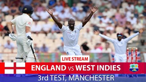 🔴 England V West Indies Test 2020 3rd Test Match Live England