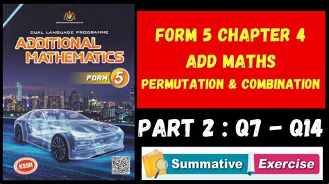 Add Maths Form 5 Kssm Chapter 4 Summative Exercise Q7 Q14 Permutation And Combination Part 2