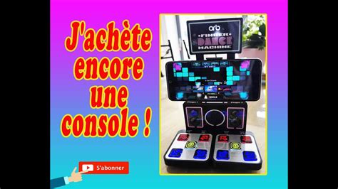 Jachète Encore Une Console Achat Dune Mini Borne Chez Noz Finger Dance Machine à 650