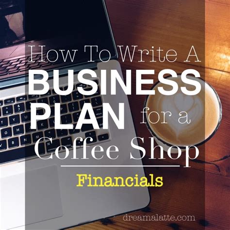 Coffee Shop Business Plan Financials Dream A Latte Coffee Shop