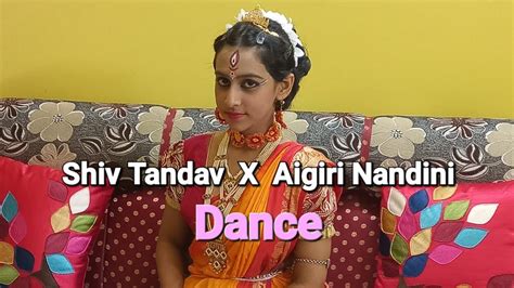 Shiv Tandav X Aigiri Nandini Dance Saranya Jash Shiv Tandav And