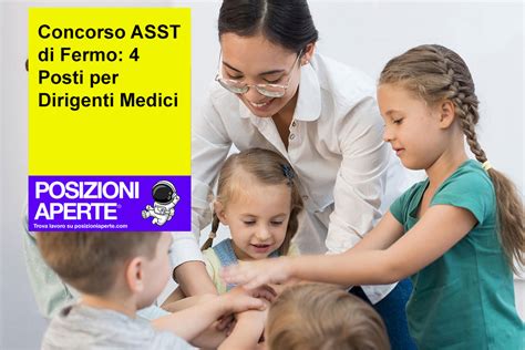 Concorso ASST Di Fermo 4 Posti Per Dirigenti Medici