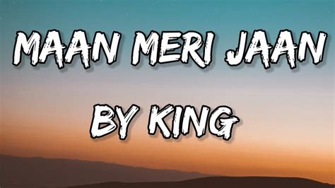 King Maan Meri Jaan Lyrics Youtube