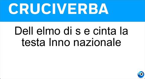 Dell Elmo Di S Cinta La Testa Inno Nazionale Cruciverba