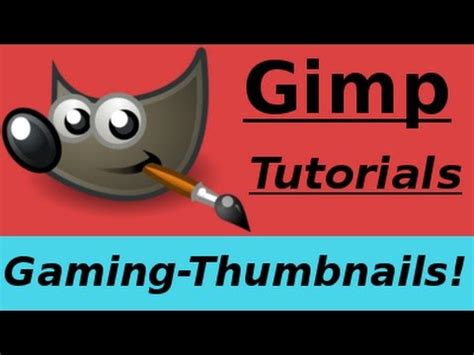 Ger Gimp Tutorials Gaming Thumbnails Erstellen Youtube