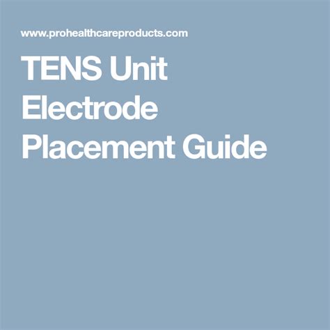 Tens Unit Electrode Placement Guide