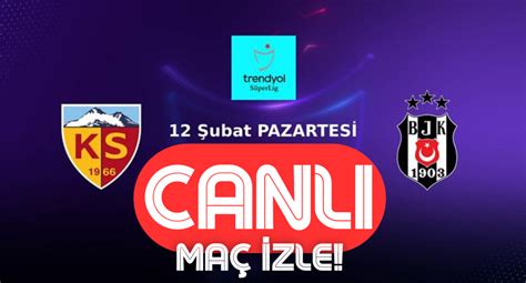 Kayserispor BEŞİKTAŞ Canlı İzle Taraftarium24 Selçuksports İzle Justin