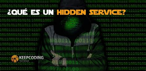 Qué es un hidden service KeepCoding Bootcamps