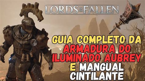 Lords Of The Fallen Quest Armadura Do Iluminado Aubrey E Arma Mangual