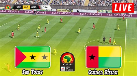 Sao Tome Principe Vs Guinea Bissau Live Africa Cup Of Nations