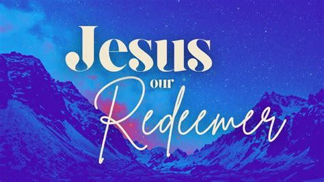 Jesus Our Redeemer Live Stream Thrive Christian Fellowship